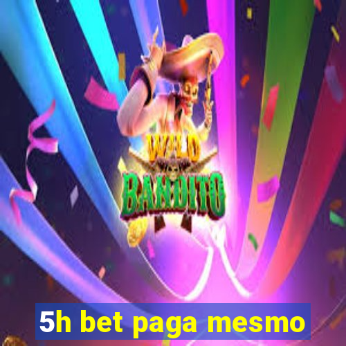 5h bet paga mesmo